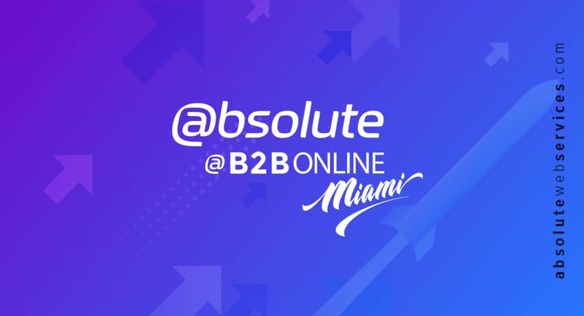 Absolute Web at B2B Online Miami