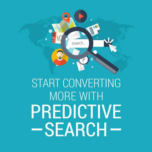 Start converting more with predictive search