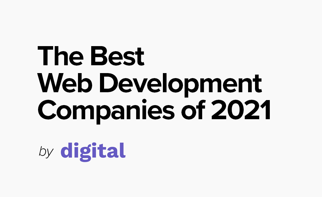 Recognized as Top Development Agency by Digital.com