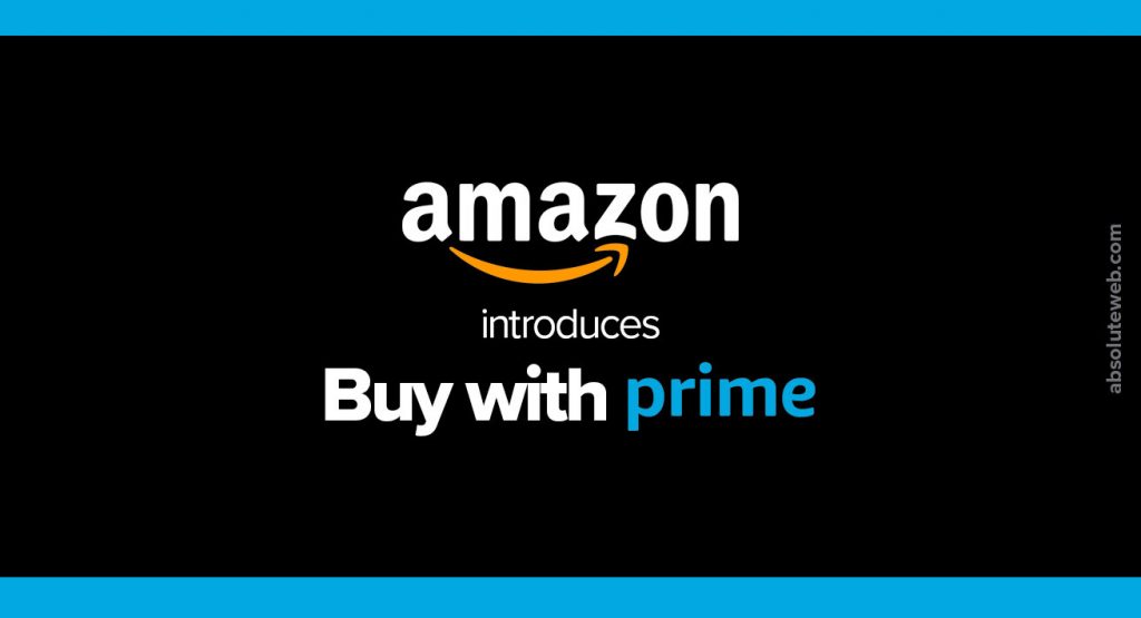 Amazon introduces Buy With Prime