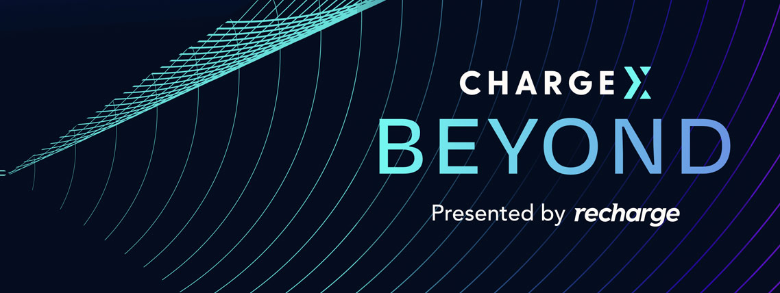 ChargeX Beyond presented by Recharge