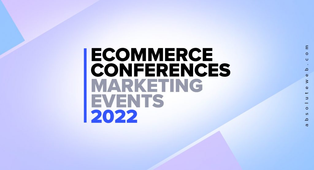 eCommerce Conferences 2022