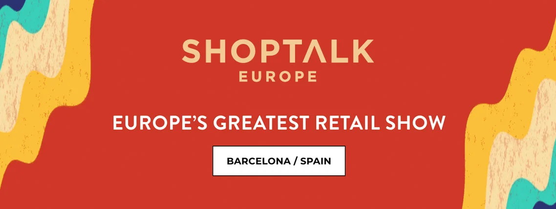 Shoptalk Europe 2023 in Barcelona, Europe