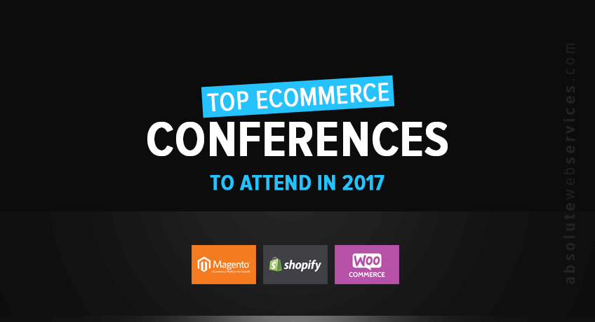 top-ecommerce-conferences-to-attend-in-2017