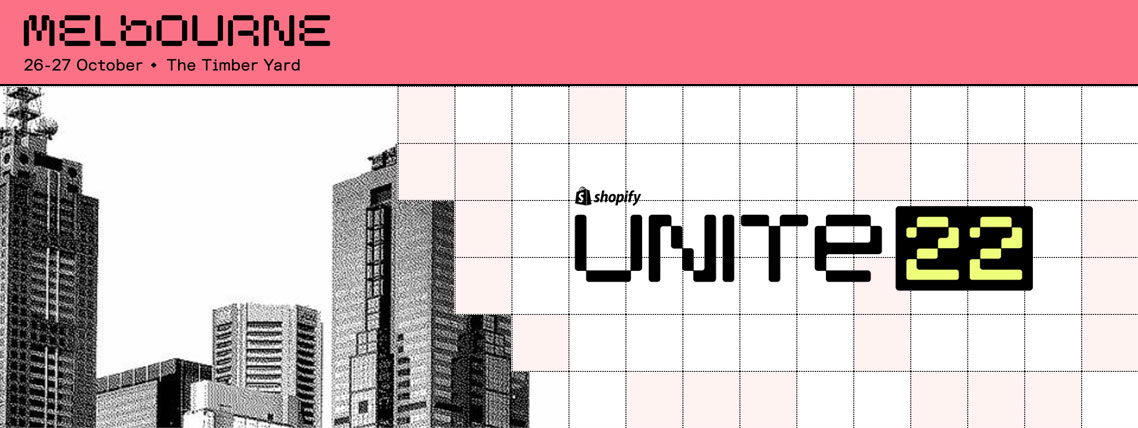 Shopify Unite Melbourne 2022