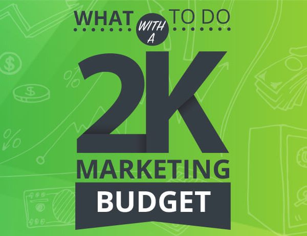 what-to-do-with-2k-marketing-budget