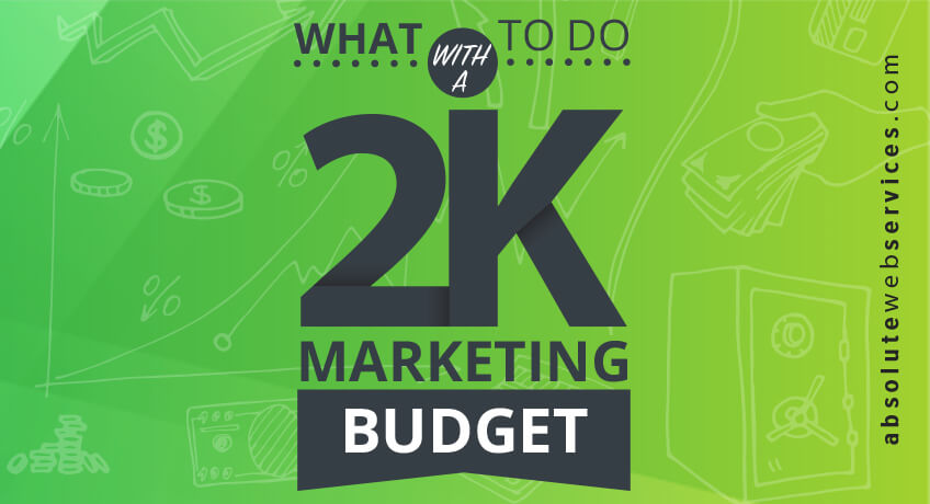 what-to-do-with-2k-marketing-budget